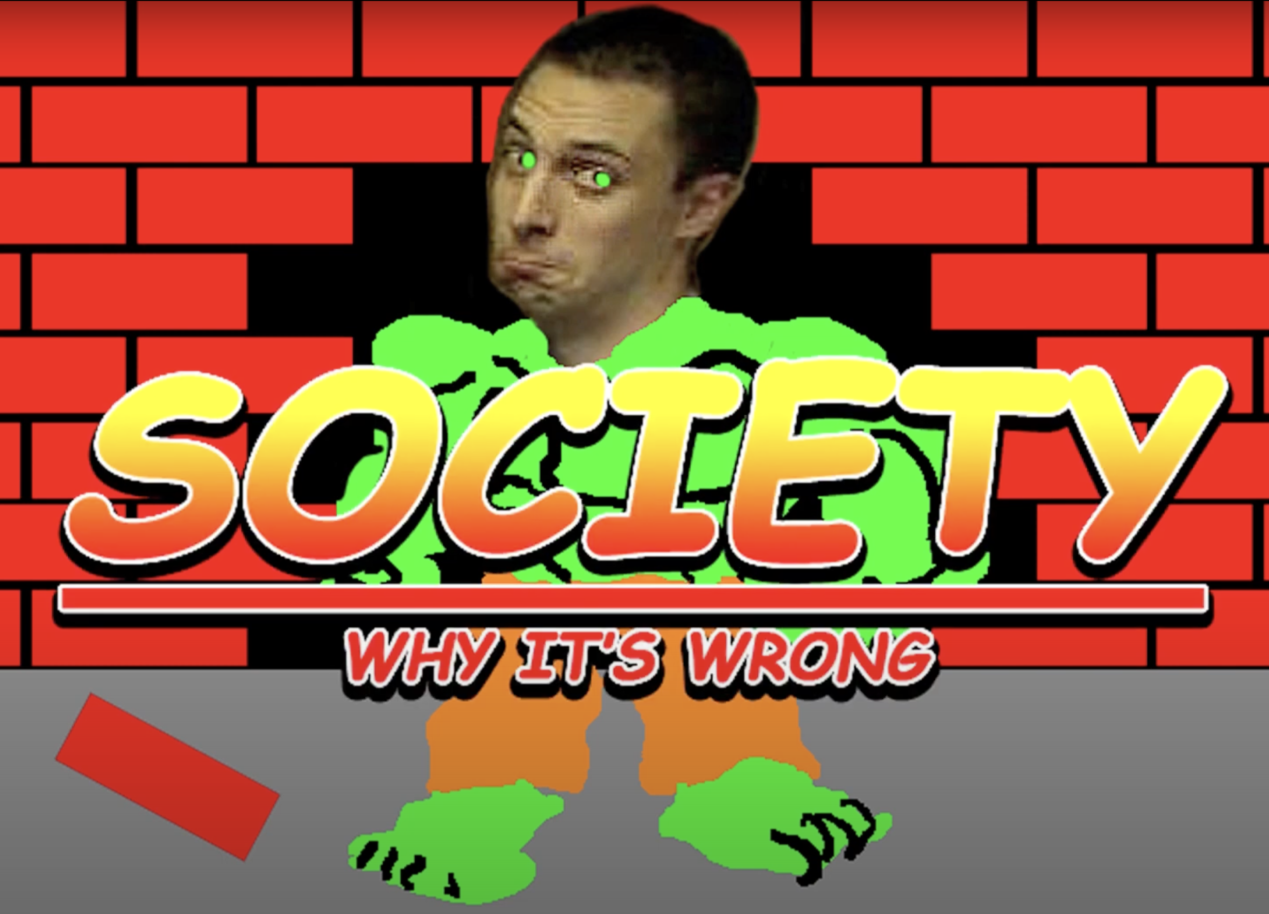 Society: Why It's Wrong  (2014– ) 
